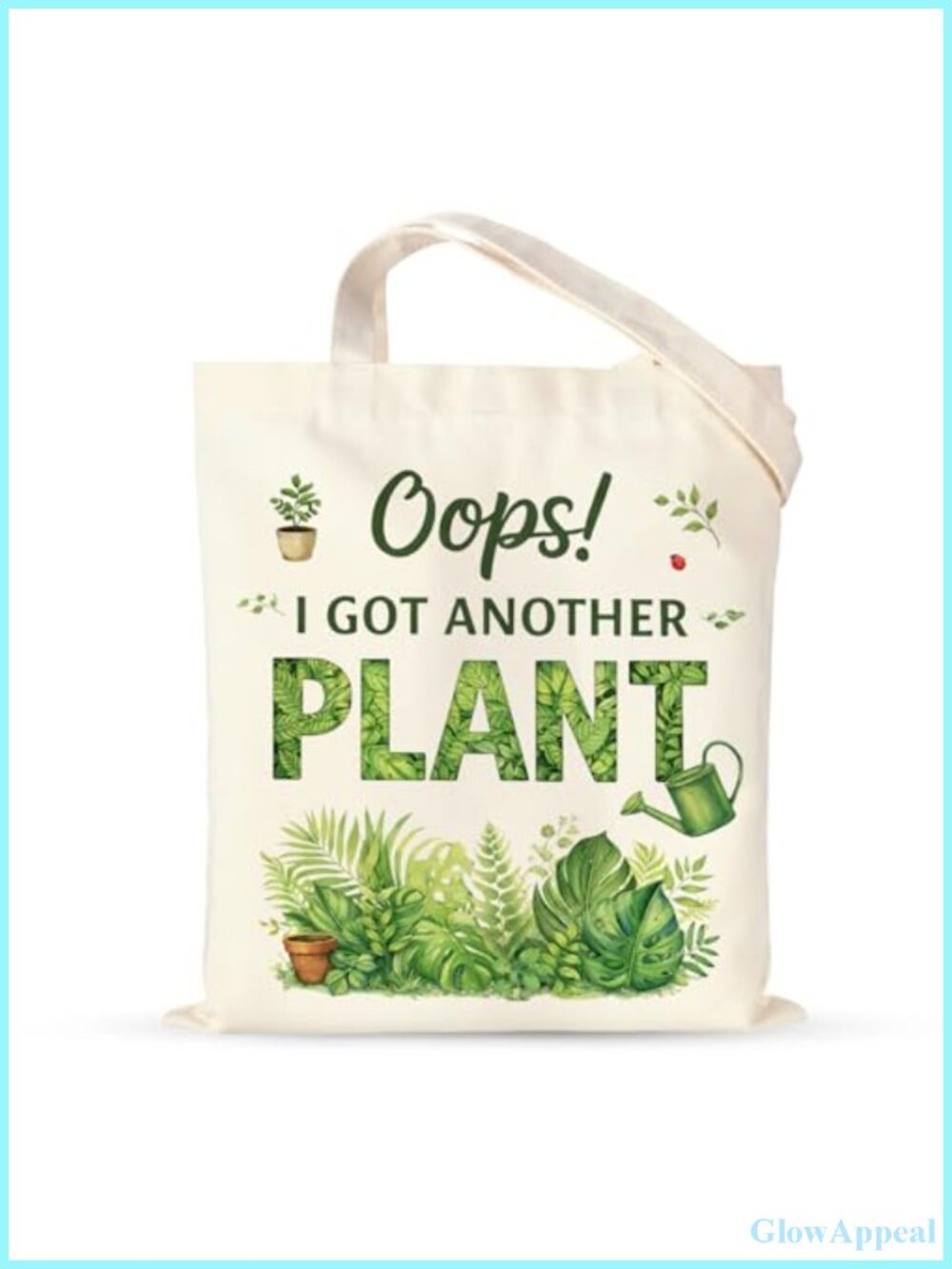 Garden Tote Bag for Women Canvas OOPS I GOT ANOTHER PLANT Gift for Plant Lovers